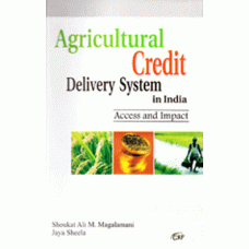 Agricultural Credit Delivery System in India: Access and Impact